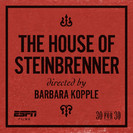 30 for 30: The House of Steinbrenner